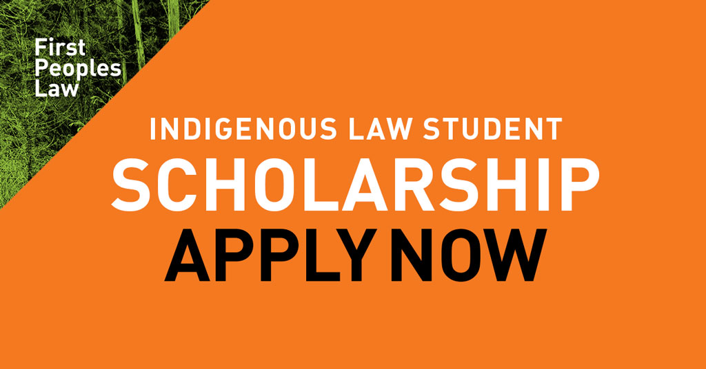 First Peoples Law - Indigenous Law Student Scholarship